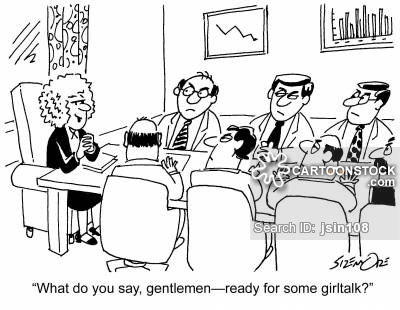 Woman at the head of a board meeting asking the men around her, "What do you say, gentlemen - ready for some girltalk?"